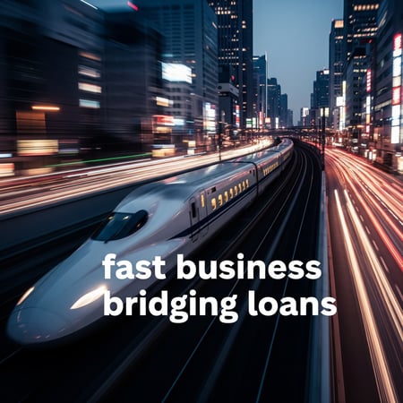 fast business bridging  loans